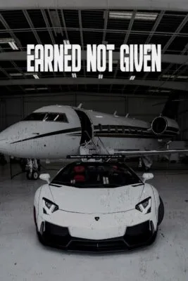 Earned Not Given