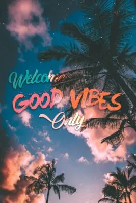 Good Vibes Only #2 Good Vibes Only #2