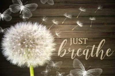 Just breathe