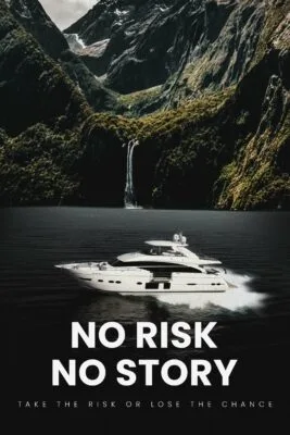 No risk, No story